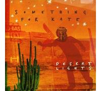 Something For Kate - Desert Lights