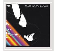 Something for Rockets - Something For Rockets [Us Import]