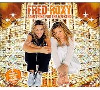 Fred & Roxy - Something for the Weekend