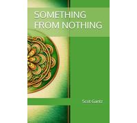 SOMETHING FROM NOTHING: 2