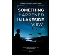 Something Happened In Lakeside View