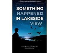 Something Happened In Lakeside View