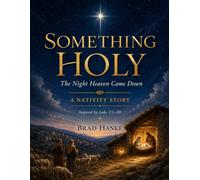 Something Holy: The Night Heaven Came Down
