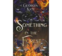 Something in the Forest: Book 1