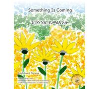 Something Is Coming: The Ethiopian New Year in Tigrinya and English