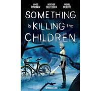 SOMETHING IS KILLING CHILDREN OMNIBUS 1