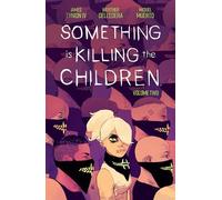James Tynion IV Something is Killing the Children Vol. 2 (Tascabile)