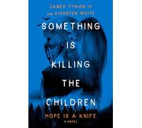 Something Is Killing the Children