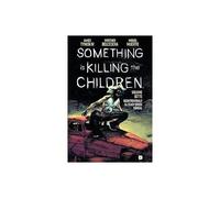 SOMETHING IS KILLING THE CHILDREN 7