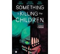 Something is killing the children. Vol. 6 - Tynion James IV