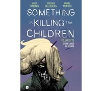 Tynion James IV – Something Is Killing the Children – Vol. 8 – Edizioni BD (2025)
