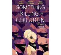 Libri Tynion James IV - Something Is Killing The Children #02