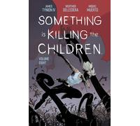 Something is Killing the Children Vol. 8