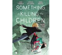 Something is killing the children. Vol. 9 - Tynion James IV