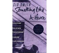 Something Like A House - Libro in brossura NUOVO Smith, Sid 05/01/2012
