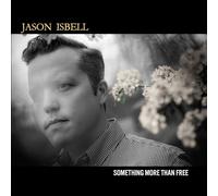 Jason Isbell – Something More Than Free – CD – Edizione 10° Anniversario