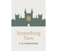 Something New: A Romantic Farce of Mistaken Identity and Mischief (Annotated)