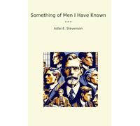 Something of Men I Have Known