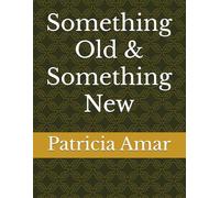 Something Old & Something New