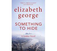 Something to Hide: A Page-Turning Mystery Featuring Thomas Lynley, now appearing on BBC1 and iPlayer