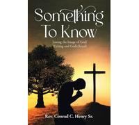 Something to Know: Losing the Image of God / Tithing and God's Recall