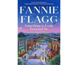 Something to Look Forward to: Fictions