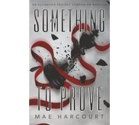 Something To Prove (An Ellington Project Companion Novella)
