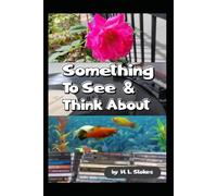 Something To See & Think About