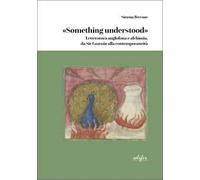 «Something understood». Letteratura inglese e alchimia, da Sir Gawain alla contemporaneità