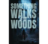Something Walks in the Woods (DVD) William J. Howard III Susan Howard