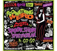 Something Weird - Spook Show Spectacular