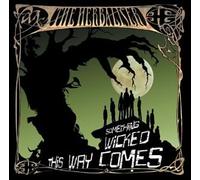 Something Wicked This Way Come