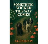 Something Wicked This Way Comes