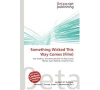 Something Wicked This Way Comes (Film): Ray Bradbury, Something Wicked This Way Comes (Novel), Jason Robards, Jonathan Pryce