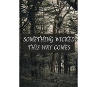 Something Wicked This Way Comes Notebook