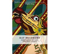Something Wicked This Way Comes: Ray Bradbury-Bradbury, Ray-Copertina flessibile