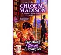 Something Worth Staying For: An Ember Ridge Novel