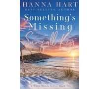 Something's Missing in Sunfall Key: A Beachy Match Making Romance: 2