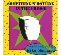 Somethings Rotting in The Fridge