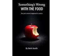Something's Wrong with the Food