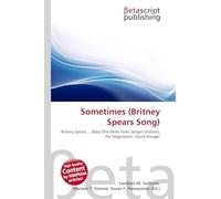 Sometimes (Britney Spears Song): Britney Spears, ...Baby One More Time, Jörgen Elofsson, Per Magnusson, David Kreuger