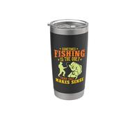 Sometimes Fishing Is The Only Thing That Makes Sense Fisher Bicchiere termico in acciaio inox doppia parete
