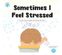 Sometimes I Feel Stressed Social Story