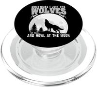 Sometimes I Join The Wolves And Howl At The Moon PopSockets PopGrip per MagSafe