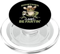 Sometimes I Just Be Fartin' Battute sul gas del corpo - PopSockets PopGrip per MagSafe