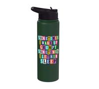 Sometimes I Let Him Sleep Testo di riscatto scontroso divertente Stainless Steel Insulated Water Bottle