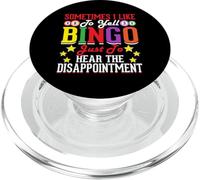 Sometimes I Like To Yell Bingo Just To Hear The Disappoint PopSockets PopGrip per MagSafe
