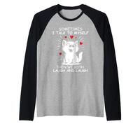 Sometimes I Talk to Myself And We Both Laugh Funny Black Cat Maglia con Maniche Raglan