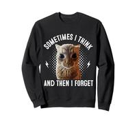 Sometimes I Think And Then I Forget Funny Cat Meme Uomini Donne Felpa