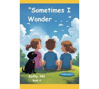 "Sometimes I Wonder . . ."